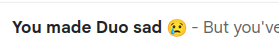 Email subject from Duolingo saying "You made Duo sad" with a crying emoji