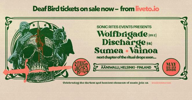 Image says Sonic Rites Events Presents Wolfbrigade (SWE), Discharge (GBR), Sumea (FIN), Vainoa (FIN)... next chapter of the ritual drops soon. 
Sonic Rites is a alternative music festival in Helsinki Finland.