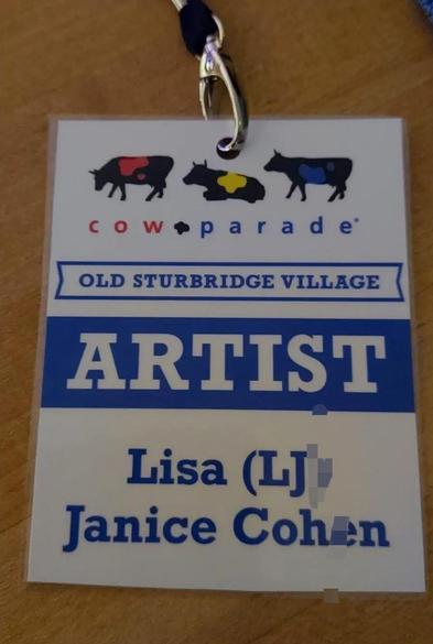 ID & lanyard for the event. It reads:

Cow Parade
Old Sturbridge Village 
Artist
Lisa (LJ) Janice Cohen