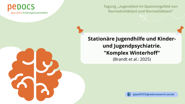 Grafik zur Tagung „Jugend(en) im Spannungsfeld von Normativität(en) und Normalität(en)”. In der Bildmitte rechts befindet sich ein weißes Textfeld mit dem Titel: „Stationäre Jugendhilfe und Kinder- und Jugendpsychiatrie. 'Komplex Winterhoff' (Brandt et al.: 2025)”. Oben rechts steht klein der Tagungstitel. Links unten ist ein stilisiertes Gehirn-Symbol in Orange dargestellt.