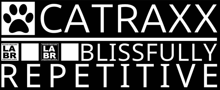 Back & White show log. With a picture of a black cat's paw on a white background. Entire logo has a background, with the words "Catraxx - Blissfullly Repetitive" In side two of the 4 squares, are the LABR Logo's with the hashtags and website on them top and bottom. One white on black, and one black on white.