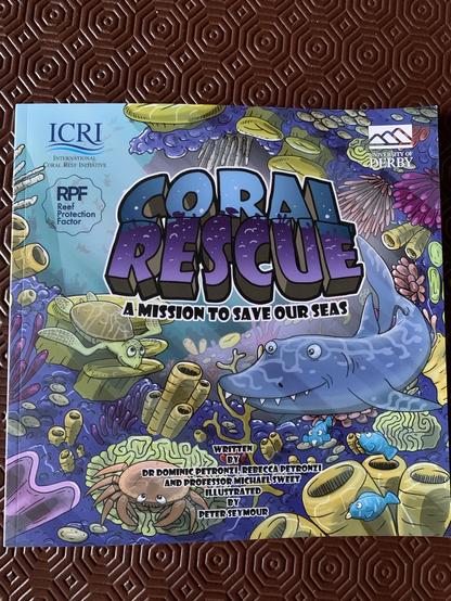 Front cover of the an illustrated book Coral Rescue A mission to save our seas