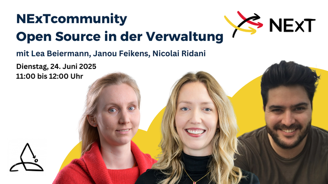 Grafik: Oben links Text: Nextcommunity Open Source in der Verwaltung mit Lea Beiermann, Janou Feikens, Nicolai Ridani. Dienstag, 24. Juni 2025, 11 bis 12 Uhr. Daneben steht das Logo von Next. Unten sind Porträts von Lea Beiermann, Janou Feikens und Nicolai Ridani.