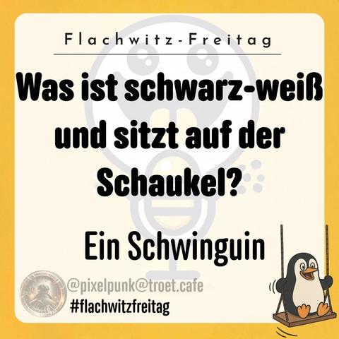 Was ist schwarz-weiß und sitzt auf der Schaukel? Ein Schwinguin