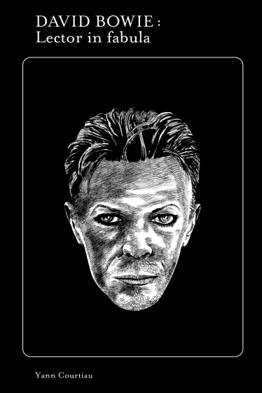 Yann Courtiau – David Bowie : Lector in fabula (2022)