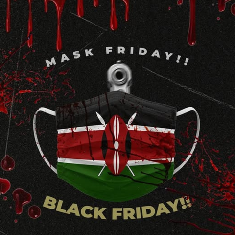 Poster / Banner
#BlackFriday
#MaskFriday
#Kenya