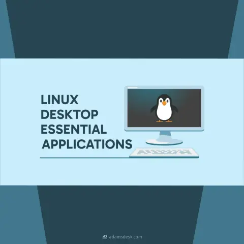 A desktop computer with keyboard and monitor stands by a prominent title of 'Linux Desktop Essential Applications'. The monitor is displaying a colourful and happy Linux kernel mascot penguin character named Tux.