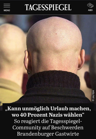 Tagesspiegel-Artikel: „Kann unmöglich Urlaub machen, wo 40 Prozent Nazis wählen“: So reagiert die Tagesspiegel-Community auf Beschwerden Brandenburger Gastwirte