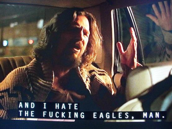 It's The Dude. He's had a rough night, and he hates the fucking Eagles. Change the station, man.