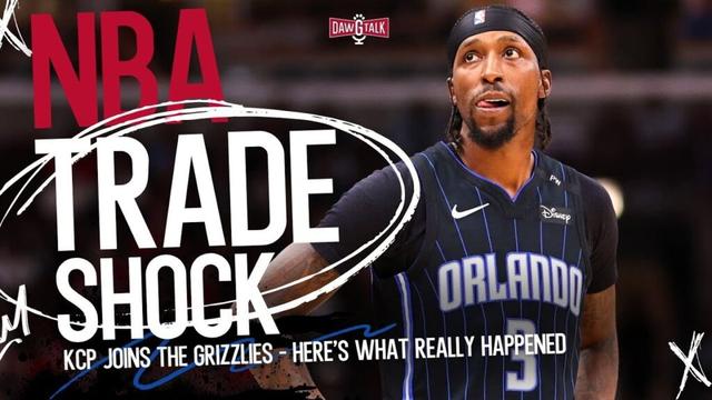 NBA Trade Shock: KCP Joins the Grizzlies — Here’s What Really Happened