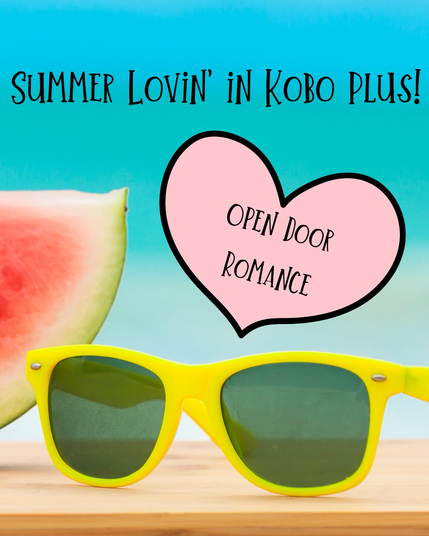 Summer lovin’ in kobo plus, open door romance