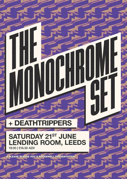 poster for The Monochrome Set and Deathtrippers at the Lending Room, Leeds, on Saturday the 21st of June 2025