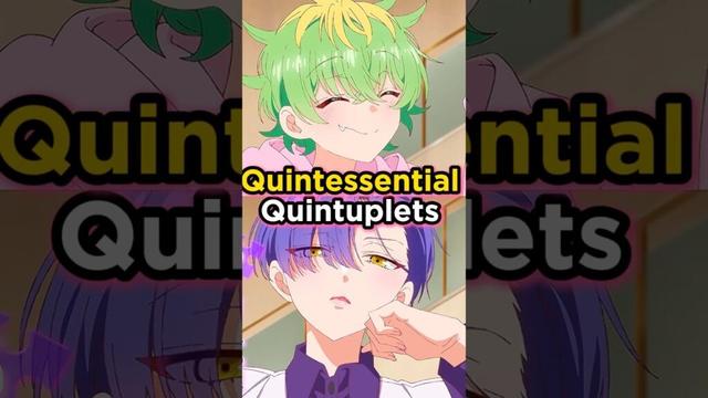 This New Anime Is Like The Quintessential Quintuplets
