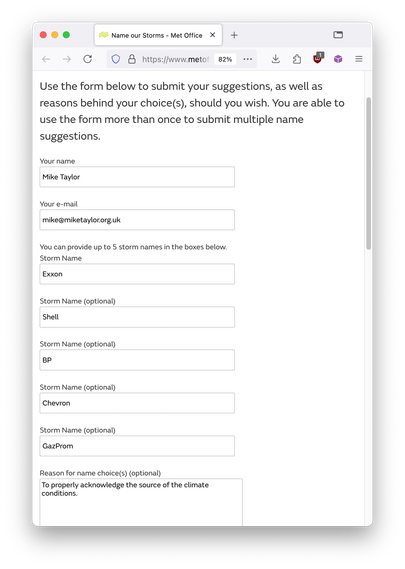I filled in the storm names
Exxon
Shell
BP
Chevron
GazProm

And I gave "Reason for name choices" as:
To properly acknowledge the source of the climate conditions.