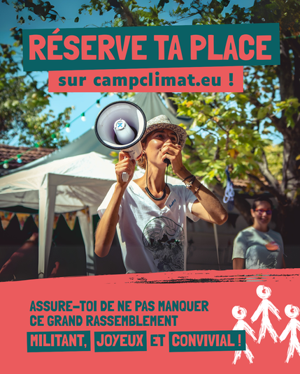 Visuel reprenant la description du post : réserve ta place sur campclimat.eu ! avec une photographie d'une personne tenant un mégaphone à un camp climat