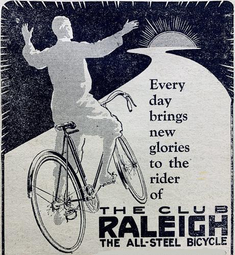 Raleigh bicycle ad from 1929, showing man facing the rising sun. Ad reads: Every day brings new glories to the rider of the Club RALEIGH, THE ALL-STEEL BICYCLE
