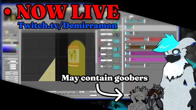 Screenshot of livestream with the text "NOW LIVE", a link to my Twitch channel, and "may contain goobers".