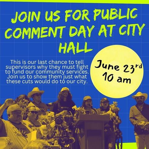 Blue poster with pictures of protesters and text asking people to show up at City Hall for Public Comment Day, June 23 at 10 am.