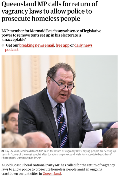 Guardian: Queensland [LNP] MP calls for return of vagrancy laws to allow police to prosecute homeless people