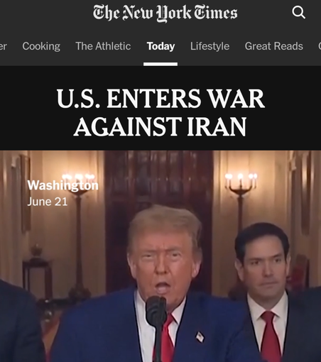 Headline "US enters war against Iran" from the New York Times