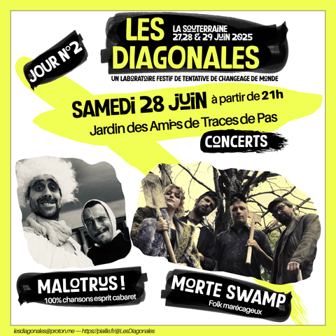 Visuel des Diagonales annonçant les concerts du samedi soir dans les Jardins de Traces de Pas, samedi 28 juin à partir de 21h. 
La Souterraine, en Creuse.

Morte Swamp, folk marécageux
Malotrus : 100% chanson esprit cabaret