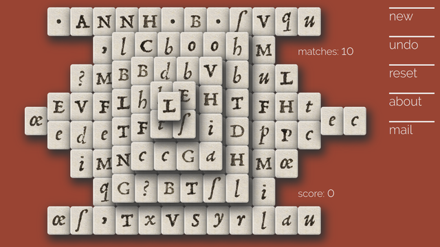 Mahjongg-like game with Renaissance letters instead of Chinese symbols.