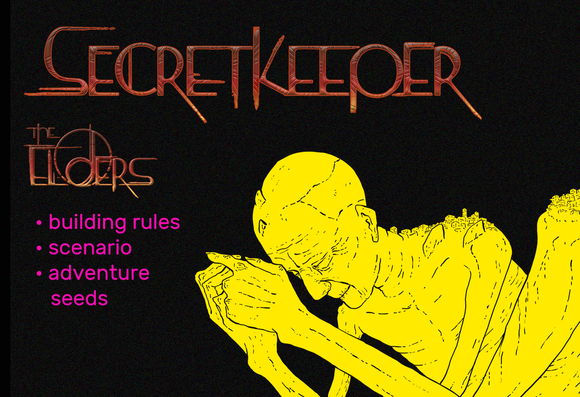 The title screen of the Secretkeeper game supplement. A blakc background with a bright yellow drawing of an Elder in the bottom right corner, which is a huge, petrified corpse resembling an old man with small horns on his forehead and shoulders. Cities spread over his shoulder and knee. It states the title at top. The Elders setting logo sits below it. A pink-lettered list says that it includes "building rules, scenario, and adventure seeds".