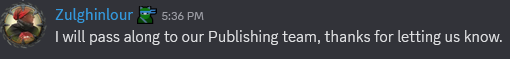 Zulghinlour
 — 
5:36 PM
I will pass along to our Publishing team, thanks for letting us know.