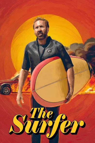 Affiche du film The Surfer. Nicolas Cage en tenue de plongée tient sa planche sous le bras devant une voiture en flammes.