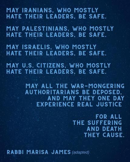 May all who have despotic leaders be safe (Rabbi Marisa James quote)