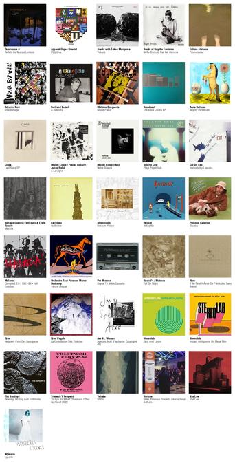 Collage des pochettes des albums de Dominique A (Reflets Du Monde Lointain), Apparat Organ Quartet (Pólýfónía), Arashi with Takeo Moriyama (Tokuzo), Areski et Brigitte Fontaine (Je Ne Connais Pas Cet Homme), Félicia Atkinson (Promenades), Bérurier Noir (Viva Bertaga), Bertrand Betsch (A Rebours), Mathieu Boogaerts (Grand Piano), Broadcast (The Book Lovers EP), Anna Butterss (Mighty Vertebrate), Clogs (Last Song EP), Michel Cloup / Pascal Bouaziz / Julien Rufié (À La Ligne), Michel Cloup (Duo) (Notre Silence [LP]), Valerio Cosi (Plays Popol Vuh), Cul De Sac (Immortality Lessons), Ibelisse Guardia Ferragutti & Frank Rosaly (Mestizx), La Fresto (Guillotine), Steve Gunn (Boerum Palace), Heimat (Iti Eta No), Philippe Katerine (Zouzou), Malaria! (Compiled 2.0 / 1981-84 • Full Emotion), Orchestre Tout Puissant Marcel Duchamp (Ventre Unique), Per Mission (Signal To Noise Cassette), Rachel's / Matmos (Full On Night), Rien (Il Ne Peut Y Avoir De Prédiction Sans Avenir), Rien (Requiem Pour Des Baroqueux), Rien Virgule (La Consolation Des Violettes), Jan St. Werner (Spectric Acid (Fiepblatter Catalogue #5)), Stereolab (Dots And Loops), Stereolab (Instant Holograms On Metal Film), The Sundays (Reading, Writing And Arithmetic), Tristwch Y Fenywod (Yn Fyw Yn Wharf Chambers 12fed Gorffenaf 2022 [LP]), Valiska (Shifts), Various (Gilles Peterson Presents International Anthem), Vox Low (Vox Low), Wysteria (Lycoris)