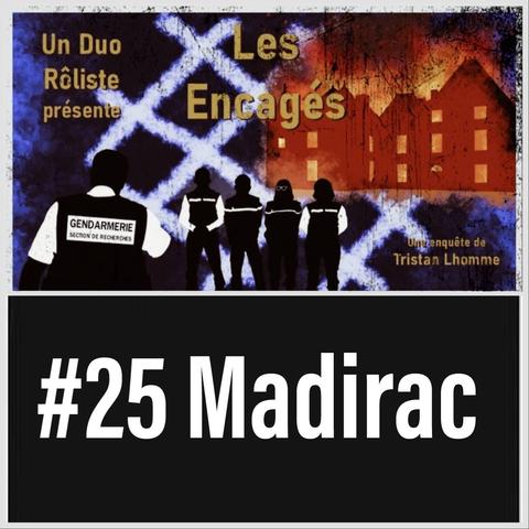 Cinq silhouettes de gendarmes en uniforme, trois hommes et deux femmes, l'un de dos avec un blouson sur lequel est écrit "Gendarmerie, Section de Recherches", devant une maison dévastée par les flammes qui forment des barreaux de cage en surimpression. Malgré l'horreur de la tragédie et au milieu d'une scène apocalyptique, on dirait que les silhouettes prennent la pose, comme si elles étaient en représentation, ce qui donne une sensation étrange et dérangeante au tableau. En premier plan, le texte dit : Un Duo Rôliste presente Les Encagés, une enquête de Tristan Lhomme.
Annonce d’un nouvel épisode: #25 Madirac