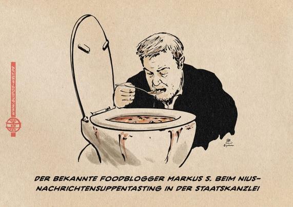Illustration von Markus Söder, der aus einem verstopften Klo löffelt. Textzeile: Der bekannte Foodblogger Markus S. beim NIUS-Nachrichtensuppentasting in der Staatskanzlei.