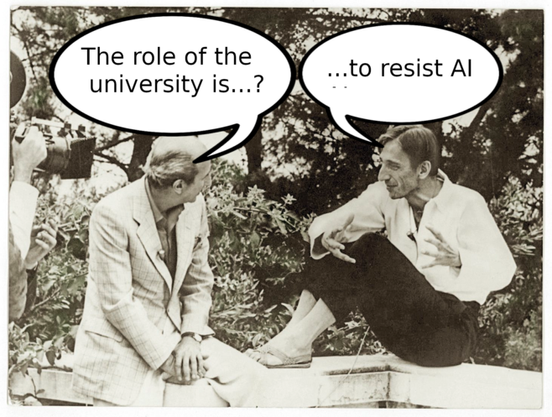 A historical photo of Ivan Illich being interviewed by a camera crew. Speech bubbles have been added to the image. The speech bubble from the interviewer says "The role of the university is...?" and the speech bubble from Illich says "...to resist AI".