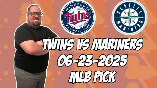 ミネソタツインズvsシアトルマリナーズ6/23/25 MLBピック&予測| MLBベットのヒント