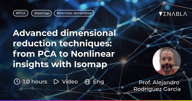 The "Advanced Dimensional Reduction Techniques: From PCA to Nonlinear Insights with Isomap" lecture by Prof. Alejandro Rodriguez Garcia from ICTP is now in Open Access on Enabla!. 1.0 hour, video, English.