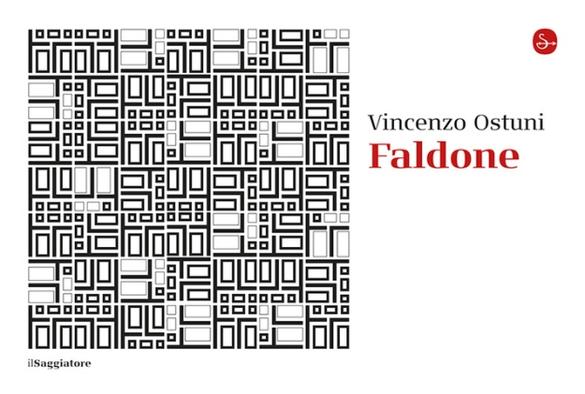 Vincenzo Ostuni, "Faldone" (il Saggiatore, 2025)