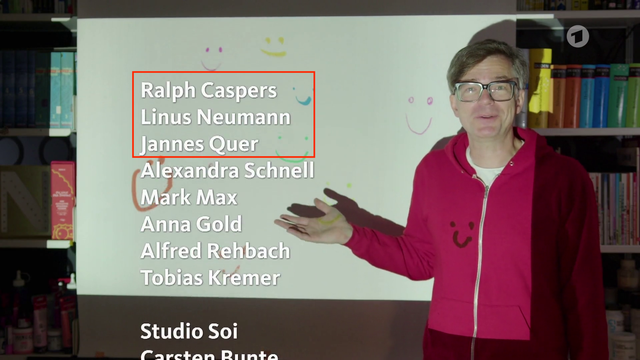 Ralph Caspers
Linus Neumann
Jannes Quer
im Abspann der Sendung mit der Maus