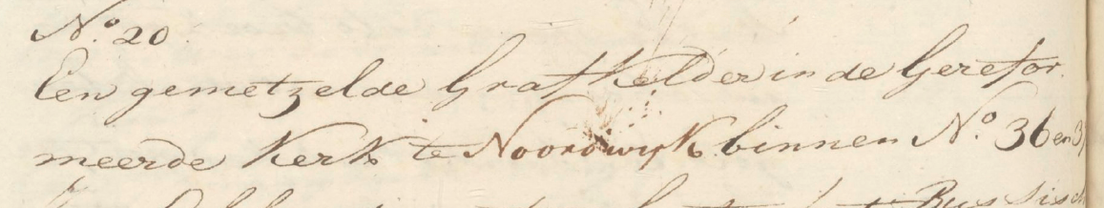 Detail uit de beschrijving van de inventaris van de inboedel van Gerard Pieter Serné uit 1808.

Vertaling: "Een gemetselde grafkelder in de Gereformeerde kerk te Noordwijk binnen No. 36 en 37"

Mogelijk ligt Pieter Julius Serné (vader van Gerard Pieter) hier begraven.