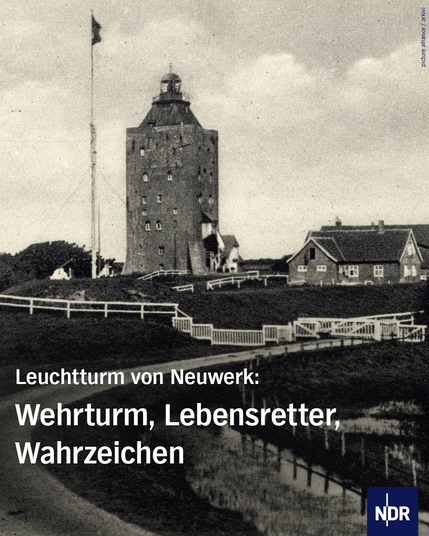Bild: Ein Schwarz-Weiß-Foto des Backsteinturms auf Neuwerk

Text: Leuchtturm von Neuwerk: Wehrturm. Lebensretter, Wahrzeichen