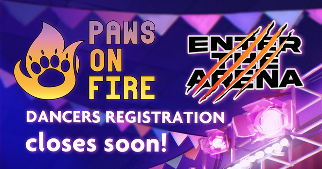 The logos for "Paws on Fire" and "Enter the Arena", Eurofurence's two dance competitions, are depicted next to each other with a blurry photo of stage lights in the background. The text underneath says: "Dancers registration closes soon!"
