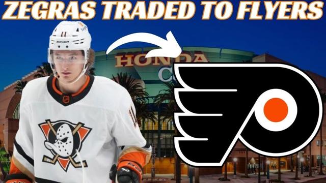 Breaking News: Huge NHL Trade - Ducks Trade Trevor Zegras to Flyers