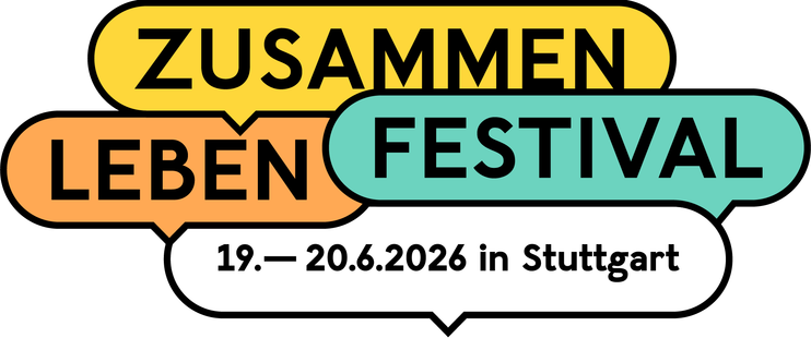 Logo des ZUSAMMEN LEBEN FESTIVALs bestehend aus vier farbigen Sprechblasen mit je einem Wort sowie Angaben zu Datum und Ort, also 19.-20.06.2026  Stuttgart. Die Farben der Sprechblasen sind gelb, orange, blaugrün und weiß.