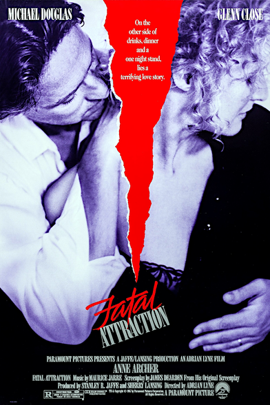 A theatrical release poster for FATAL ATTRACTION, showing its title as well as various credits.  A caption reads: "On the other side of drinks, dinner and a one night stand, lies a terrifying love story."