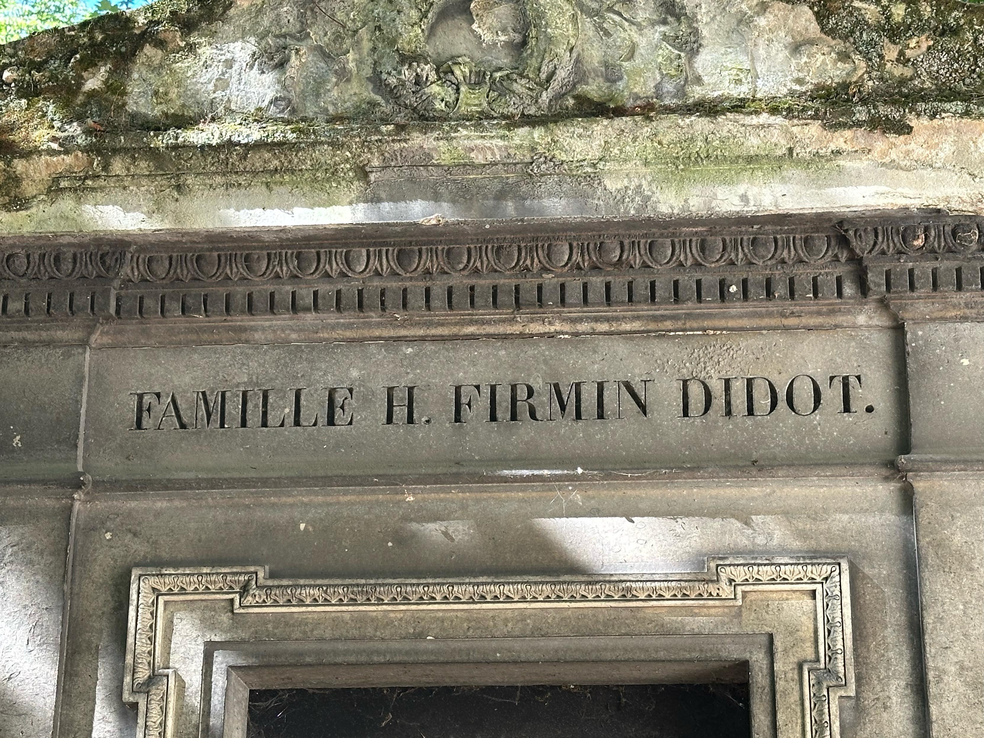 The tomb of firmin didot. It’s in didot