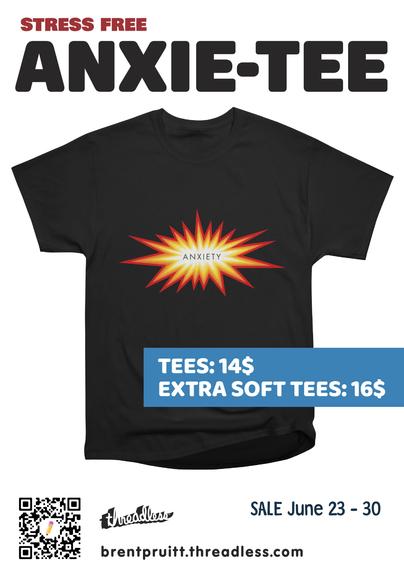Stress Free Anxie-tee
Anxiety art illustration tee shirt sale promo for treadless
14$ tees + 16$ extra soft tees