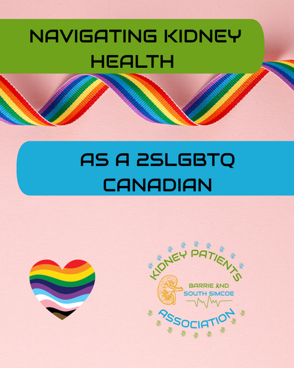 Navigating Kidney Health as a 2SGLBTQ Canadian