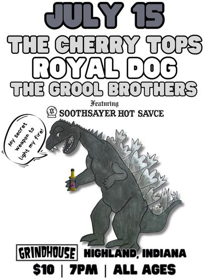 Cherry Tops, Royal Dog and The Grool Brothers @ Grindhouse