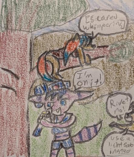 Color pencil drawing of Tem, an anthro dog woman, stuck up a tree and making "scared whimpering". Her sister Rivet, a Lombax from Ratchet and Clank, is about to use her hammer to smash the tree, saying "I'm on it!" To the side, their friend Eli Norainu, my main OC, calls out "Rivet, no!" adding "Use a lightsaber instead."