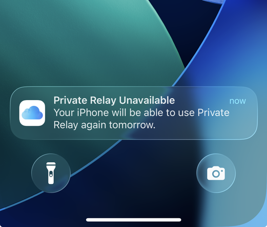Screenshot of a notification on iOS 26 developer beta 2. It reads: “Private Relay Unavailable. Your iPhone will be able to use Private Relay again tomorrow.”